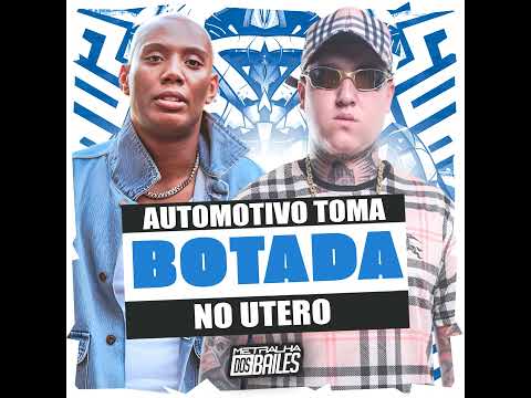 Automotivo Toma Botada no Útero