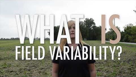 Deveron | What is Field Variability?