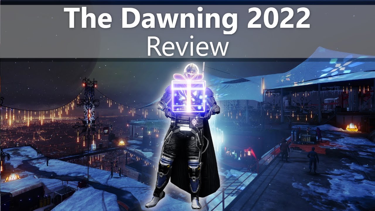 Destiny 2 | The Dawning 2022 Review