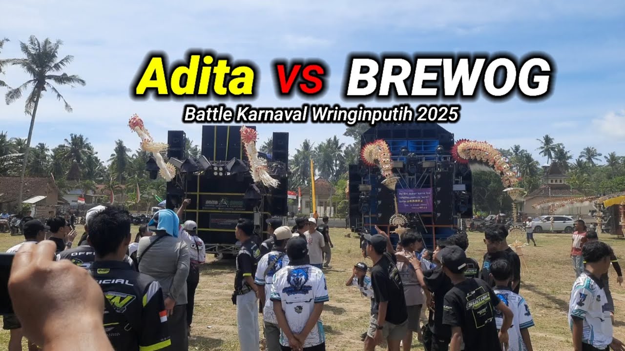 Battle ADITA VS BReWOG  , Karnaval Sound Horeg wringinputih 2025