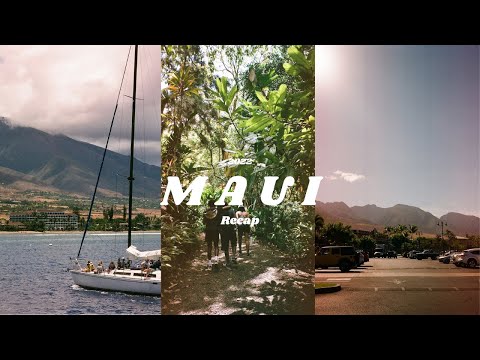 MAUI, HAWAII ‘22 | recap🤍