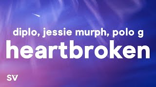 Diplo - Heartbroken ft. Jessie Murph & Polo G  | Melody Verse Lyrics