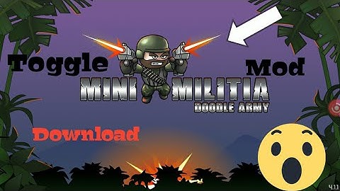 Mini militia mod V4.1.1 -toggle mod V42 by MM super patcher  best mod ever🔥🔥🔥🔥