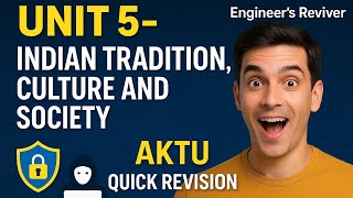 ITCS Unit 5 One Shot | Indian Tradition, Culture & Society | AKTU exams | engineer's reviver | unit5