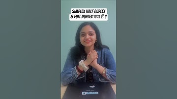 Simplex Half Duplex & Full Duplex क्या हैं ? | New Concept of Communication | Anshika #paper1