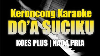 Download Lagu Do'a Suciku - Koes Plus - Keroncong Karaoke - Nada Pria MP3