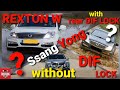 SsangYong REXTON W with rear DIF lock VS Rexton G4 & Rexton W  & Rexton RX270 without rear DIFF lock