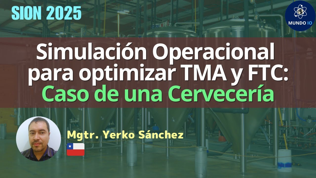 Conferencia 3: Simulación en una Cervecería