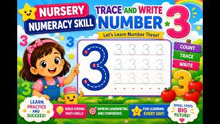 Nursery Numeracy Skill | Trace and Write Number 3 | Learn Number Three for Kids