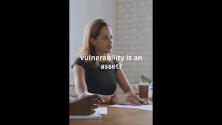 The Power of Embracing Vulnerability