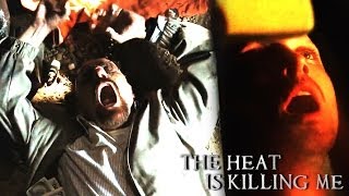 The Heat is Killing Me [BREAKING BAD]