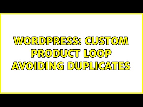 Wordpress: Custom product loop avoiding duplicates