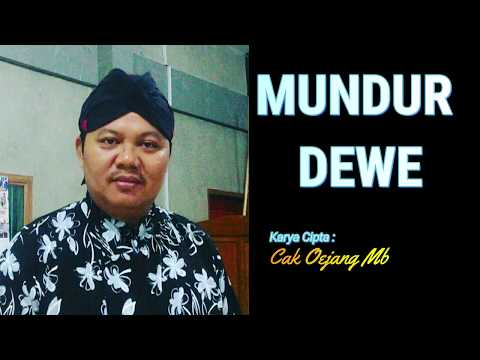 MUNDUR DEWE - Cak Oejang