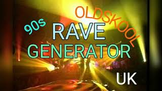 RAVE GENERATOR # 6