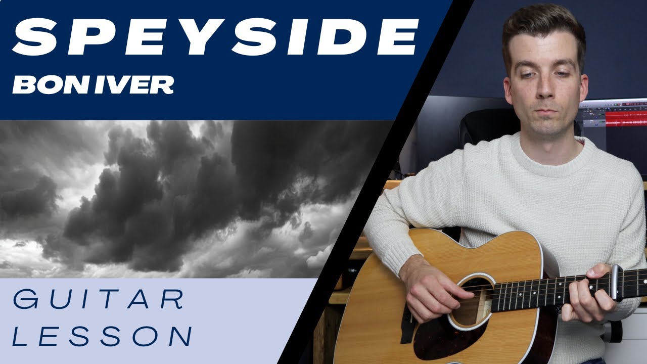 S P E Y S I D E | Bon Iver | Learn To Play - YouTube