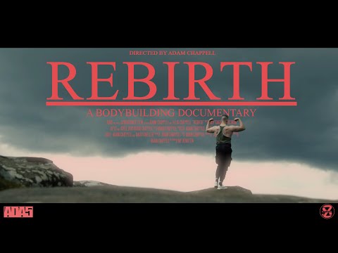 REBIRTH - A BODYBUILDING DOCUMENTARY