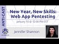 New Year, New Skills: Web App Pentesting w/ Jennifer Shannon