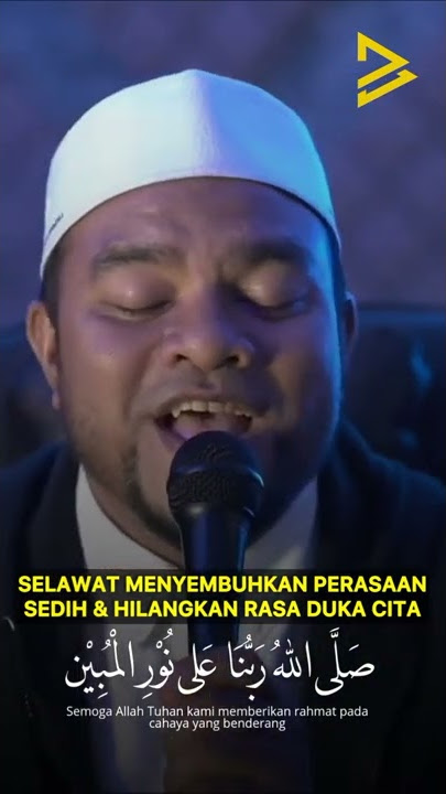 Selawat Menyembuhkan Perasaan Sedih & Hilangkan Rasa Dukacita
