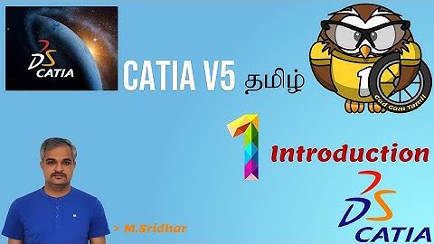 1.Introduction | CATIA V5 | Tamil