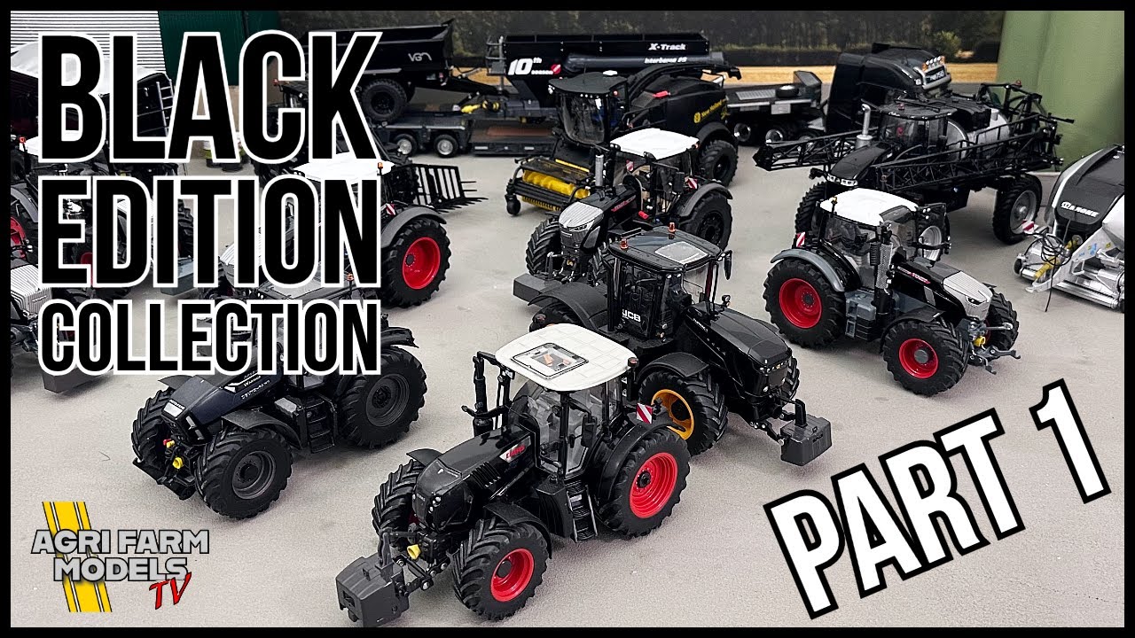 My BLACK EDITION FARM MODEL COLLECTION | Part 1 - YouTube