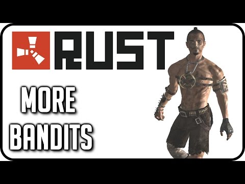 Rust Experimental Gameplay - BREAKING AND ENTERING (Banditry 101)