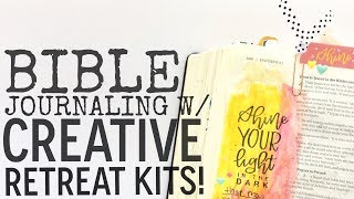 BIBLE JOURNALING WITH CREATIVE RETREAT KITS