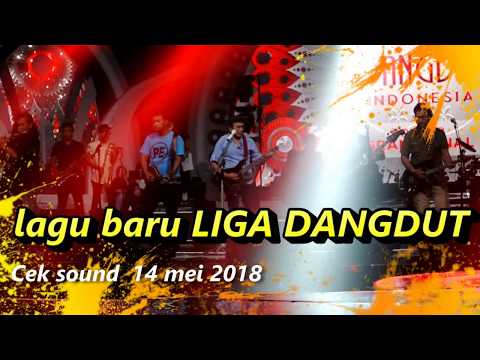 lagu baru LIGA DANGDUT rhoma cek sound14 mei 2018