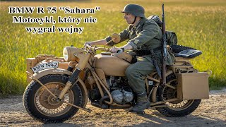 BMW R 75 "Sahara" 1942 - Motocykl, który nie wygrał wojny