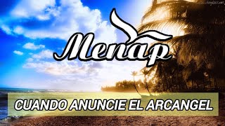 Video thumbnail of "Cuando anuncie el arcángel - menap"