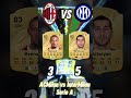 FC25 SerieA  AC Milan vs Inter Milan #ultimateteam #ultimateteam #fc25 #football #fut #shorts