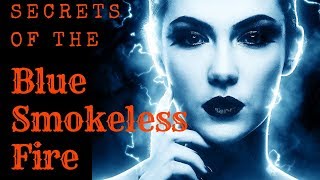 ASMR "Secrets of the Blue Smokeless Fire"