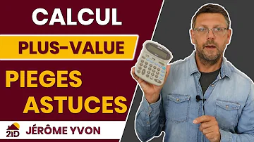 Comment se calcule les Plus-values ?