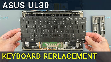 How to Replace Asus UL30 Laptop Keyboard - Fix Broken/Unresponsive Keys