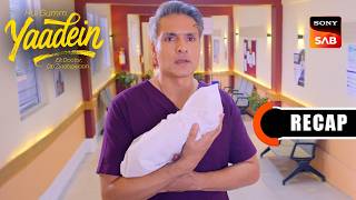 Hui Gumm Yaadein Ek Doctor, Do Zindagiyaan | Ep 60 & Ep 61 | RECAP | यादें