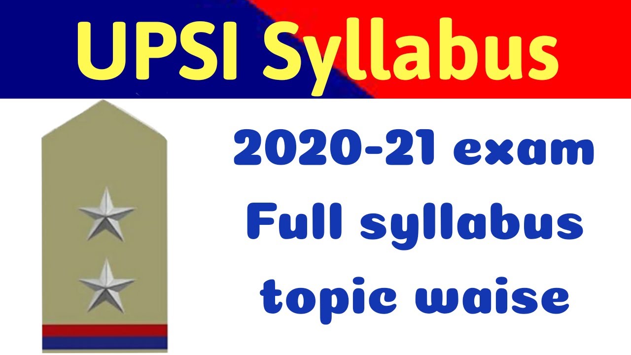 UPSI Syllabus 2020-21|| UPSI Full syllabus||UP POLICE