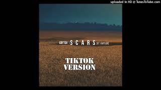 Cottsii - Scars ft Kayler TikTok Version