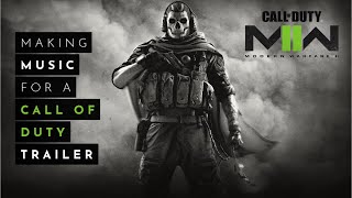Making Music For A Call of Duty Trailer
