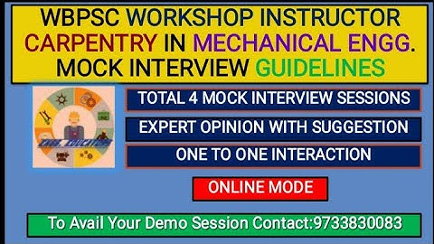 WBPSC WORKSHOP INSTRUCTOR  INTERVIEW GUIDELINES II CARPENTRY II MECHANICAL II PST