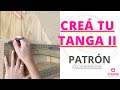 DIY TANGA // Paso a paso del  PATRON