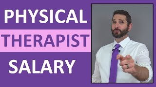 Physical Therapist Salary | How Much Money Does a Physical Therapist Make?