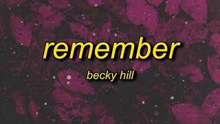 Becky Hill - Remember (Acoustic\/sped up\/tiktok remix) Lyrics | only when i'm lying in bed on my own