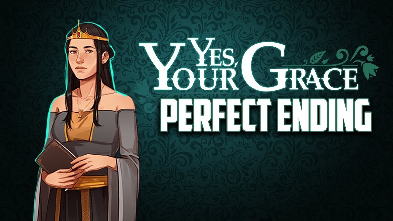 Yes you grace. Игра Yes your Grace. Yes your Grace Gameplay. Yes your Grace геймплей. Yes your Grace лорсулия.