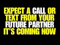 Angels Say Expect A Call Or Text From YOUR FUTURE PARTNERтАФItтАЩs Coming NOW ЁЯУЮ Angels Say Expect A Call Or Text From YOUR FUTURE PARTNERтАФItтАЩs Coming NOW ЁЯУЮ