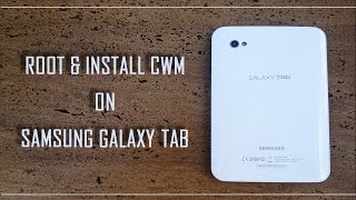 How to ROOT and install CWM on GTP-1000 samsung galaxy tab