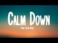 Rema, Selena Gomez - Calm Down (Lyrics)