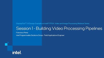 DisplayPort™ 1.4 – Building a Video Image Pipeline Loopback Design (part 1 of 6)