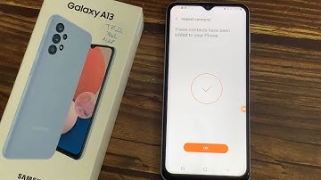 How to Copy Contacts in SAMSUNG Galaxy A13 – Move Phone Numbers