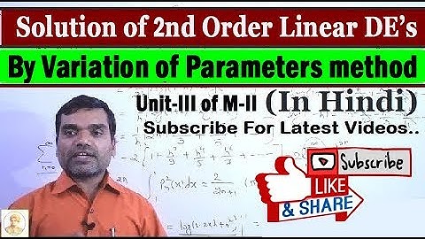 Solution of 2nd Order Linear differential Equation By Variation of Parameters method in Hindi