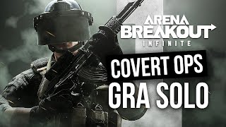 Arena Breakout Infinite GRA SOLO