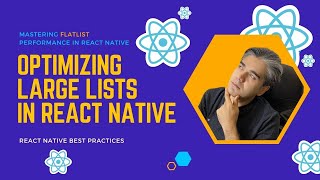 Optimizing Large Lists in React Native |Mastering FlatList Performance |#reactnative